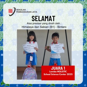 Juara 1 Lomba HOLISTIC School Science Center 2025